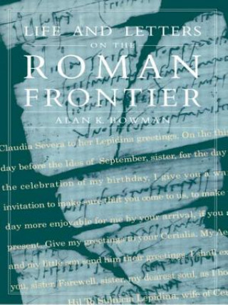 Livre Life and Letters from the Roman Frontier BOWMAN ALAN