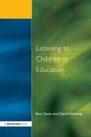 Knjiga Listening to Children in Education David M. Galloway