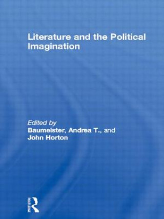 Könyv Literature and the Political Imagination Andrea Baumeister