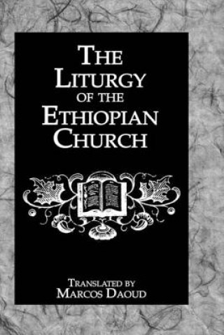 Kniha Liturgy Ethiopian Church Marcos Daoud