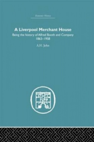 Kniha Liverpool Merchant House A.H. John