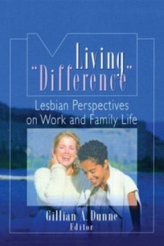 Kniha Living "Difference" Gillian A. Dunne
