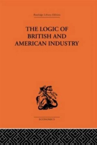 Carte Logic of British and American Industry P.Sargant Florence