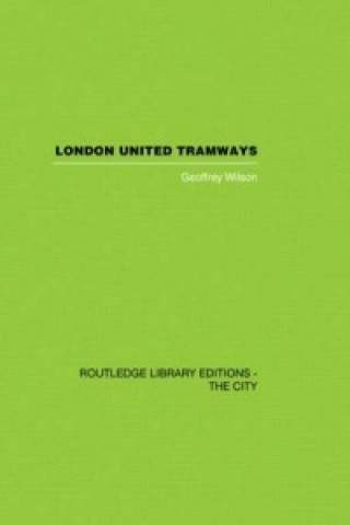 Buch London United Tramways Geoffrey Wilson