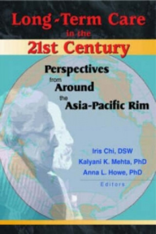 Kniha Long-Term Care in the 21st Century Iris Chi