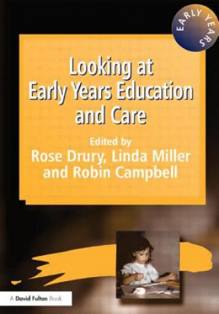 Könyv Looking at Early Years Education and Care Linda Miller
