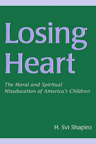 Книга Losing Heart H.Svi Shapiro