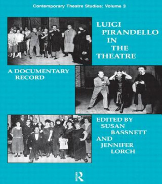 Knjiga Luigi Pirandello in the Theatre Susan Bassnett