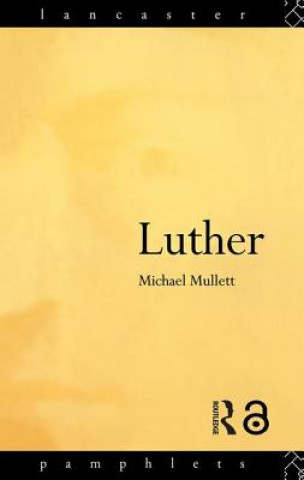 Kniha Luther Michael A. Mullett