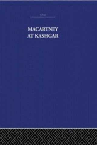 Buch Macartney at Kashgar Pamela Nightingale