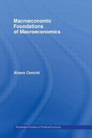 Carte Macroeconomic Foundations of Macroeconomics Cencini
