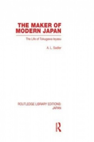 Könyv Maker of Modern Japan A. L. Sadler