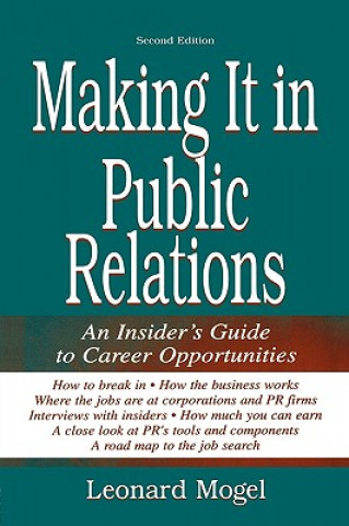 Kniha Making It in Public Relations Leonard Mogel
