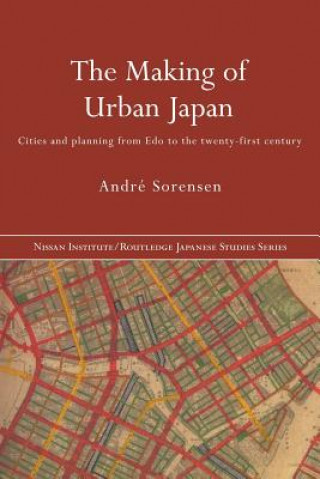 Könyv Making of Urban Japan Andre Sorensen