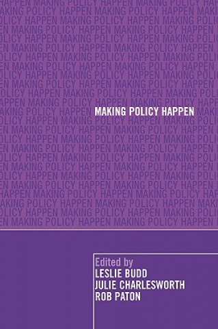 Kniha Making Policy Happen Leslie Budd