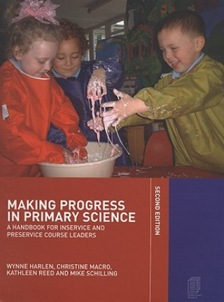 Könyv Making Progress in Primary Science Mike Schilling