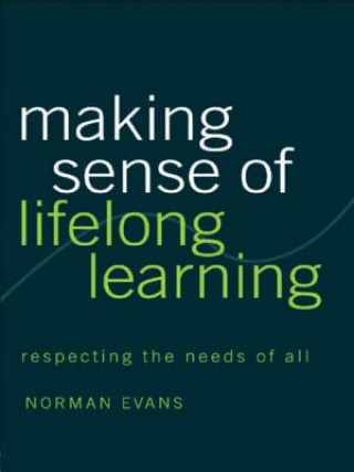 Kniha Making Sense of Lifelong Learning Norman Evans