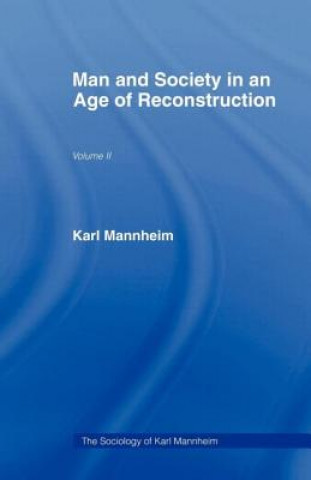 Knjiga Man and Society in an Age of Reconstruction Karl Mannheim