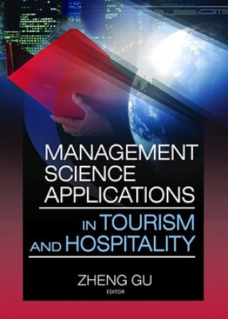 Kniha Management Science Applications in Tourism and Hospitality Zheng Gu