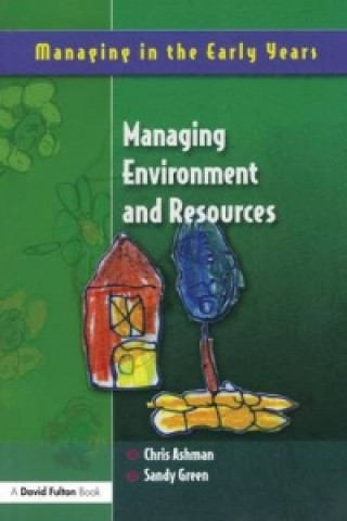 Knjiga Managing Environment and Resources Chris Ashman