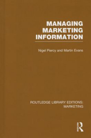 Kniha Managing Marketing Information (RLE Marketing) Martin Evans