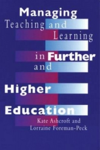 Książka Managing Teaching and Learning in Further and Higher Education Lorraine Foreman-Peck