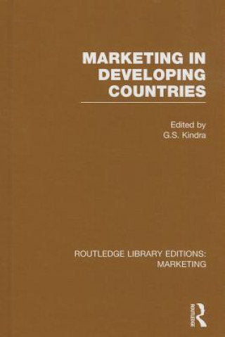 Книга Marketing in Developing Countries (RLE Marketing) G. S. Kindra