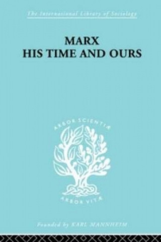 Libro Marx His Times and Ours Rudolf Schlesinger