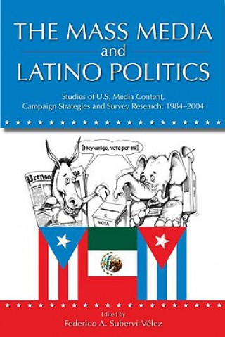 Carte Mass Media and Latino Politics Federico Subervi-Velez