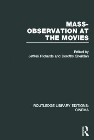 Книга Mass-Observation at the Movies Jeffrey Richards