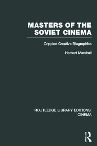 Książka Masters of the Soviet Cinema Herbert Marshall