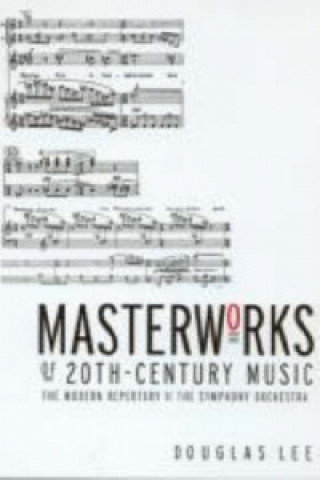 Книга Masterworks of 20th-Century Music Lee