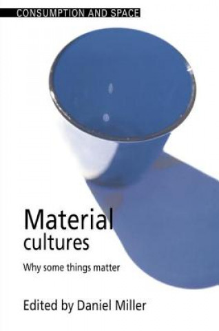 Carte Material Cultures Daniel Miller