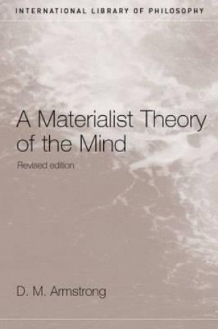Könyv Materialist Theory of the Mind D. M. Armstrong
