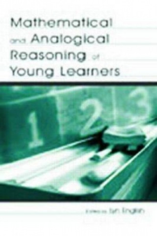Könyv Mathematical and Analogical Reasoning of Young Learners 