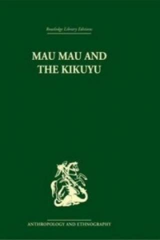 Kniha Mau Mau and the Kikuyu Louis Leakey