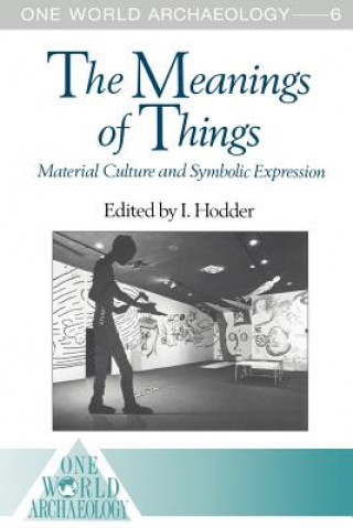 Kniha Meanings of Things Ian Hodder