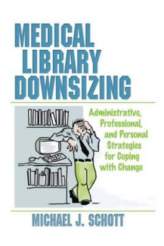 Boek Medical Library Downsizing Michael Schott