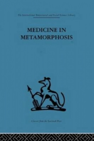 Kniha Medicine in Metamorphosis 