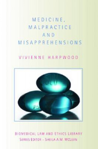 Książka Medicine, Malpractice and Misapprehensions V.H. Harpwood