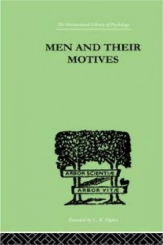 Knjiga Men And Their Motives J. C. Flugel