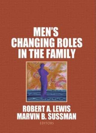 Buch Men's Changing Roles in the Family Marvin B. Sussman