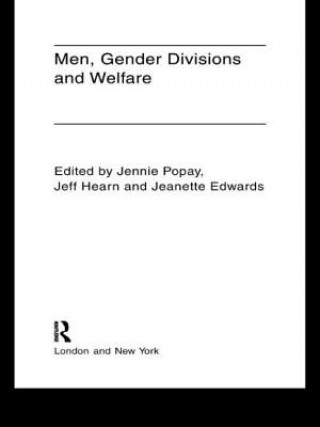 Książka Men, Gender Divisions and Welfare Jeanette Edwards