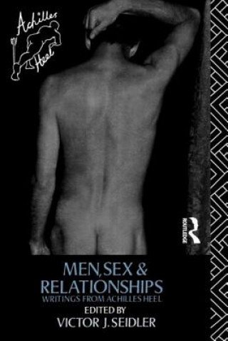 Könyv Men, Sex and Relationships Victor Jeleniewski Seidler
