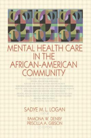 Kniha Mental Health Care in the African-American Community Sadye Logan