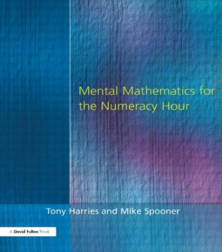 Carte Mental Mathematics for the Numeracy Hour Mike Spooner