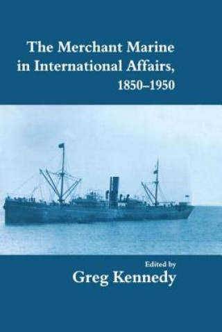 Kniha Merchant Marine in International Affairs, 1850-1950 