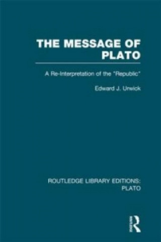 Livre Message of Plato (RLE: Plato) Edward J. Urwick