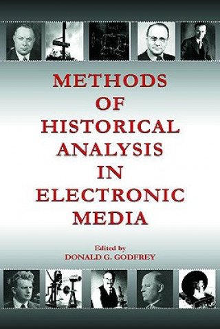Kniha Methods of Historical Analysis in Electronic Media Donald G. Godfrey