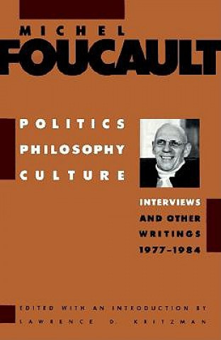 Kniha Politics, Philosophy, Culture Michel Foucault